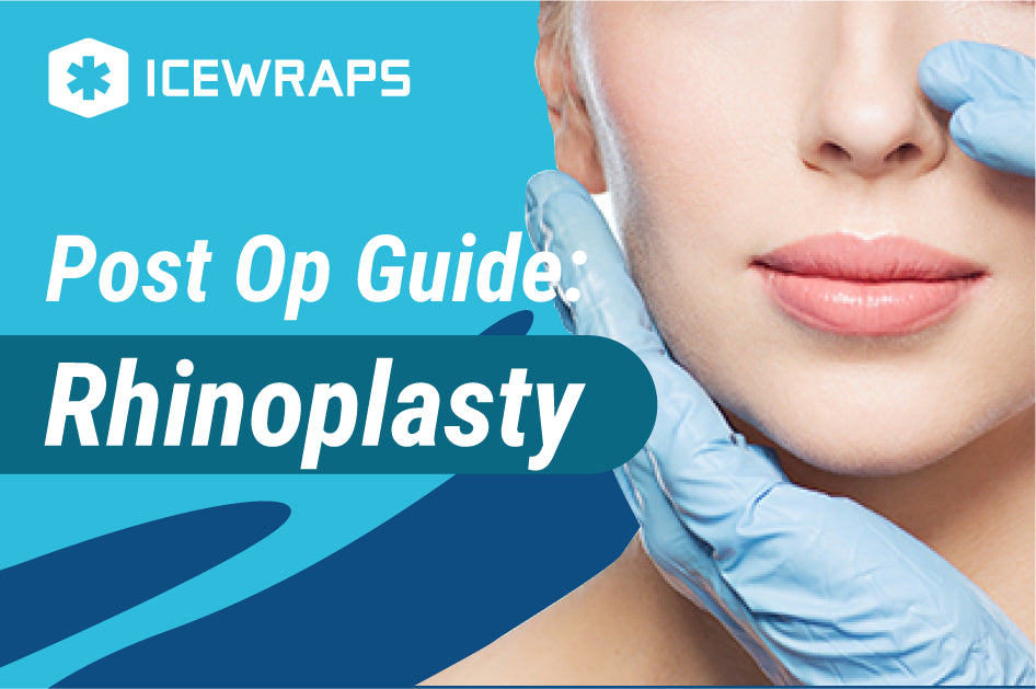 Post Op Guide: Recovery After Rhinoplasty Surgery - IceWraps